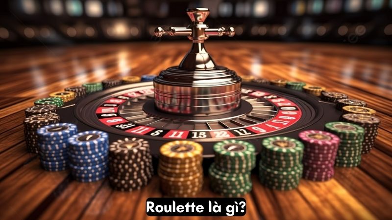 Roulette là gì?